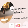 Social Dinner Balsamica